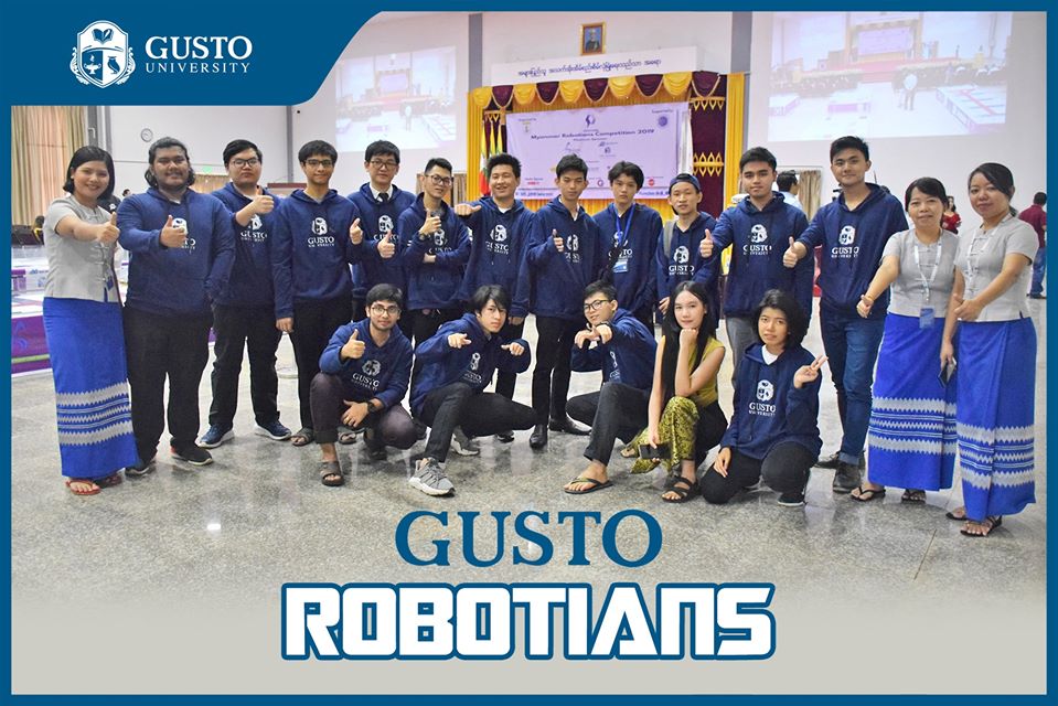 Myanmar Robotians Competition 2019 တွင် ပါဝင်ယှဥ်ပြိုင်ပြီး ဆုတွေဆွတ်ခူးခဲ့သည့် GUSTO University Student များ
